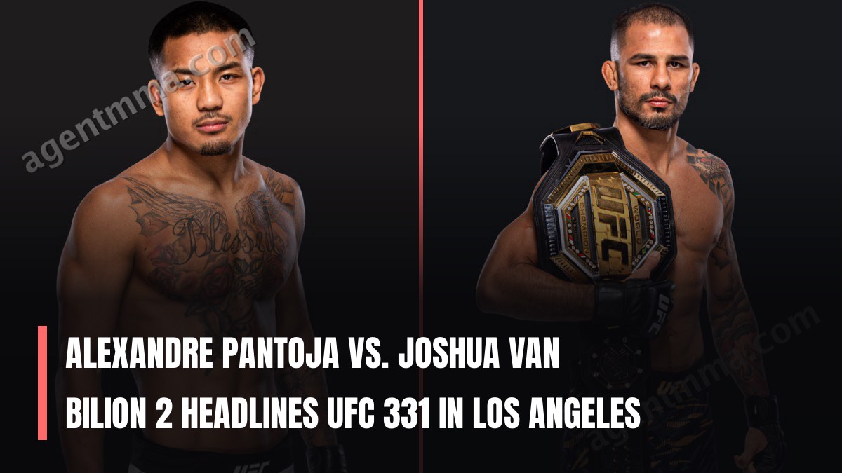 Alexandre Pantoja vs. Joshua Van Bilion 2 Headlines UFC 331 in Los Angeles