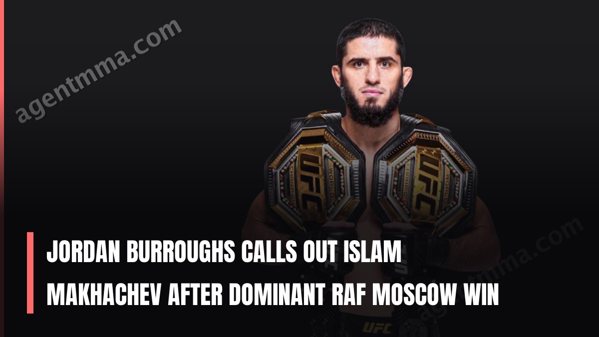 Jordan Burroughs Calls Out Islam Makhachev After Dominant RAF Moscow Win