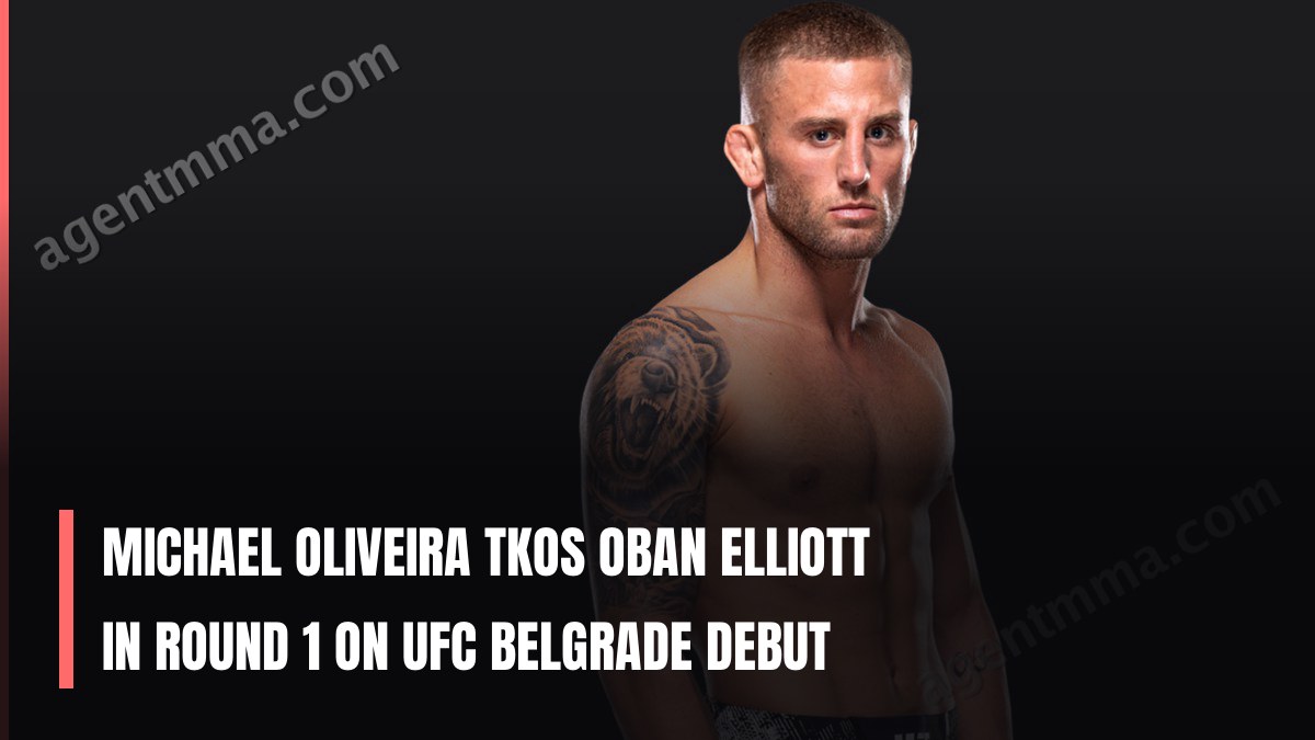 Michael Oliveira TKOs Oban Elliott in Round 1 on UFC Belgrade debut