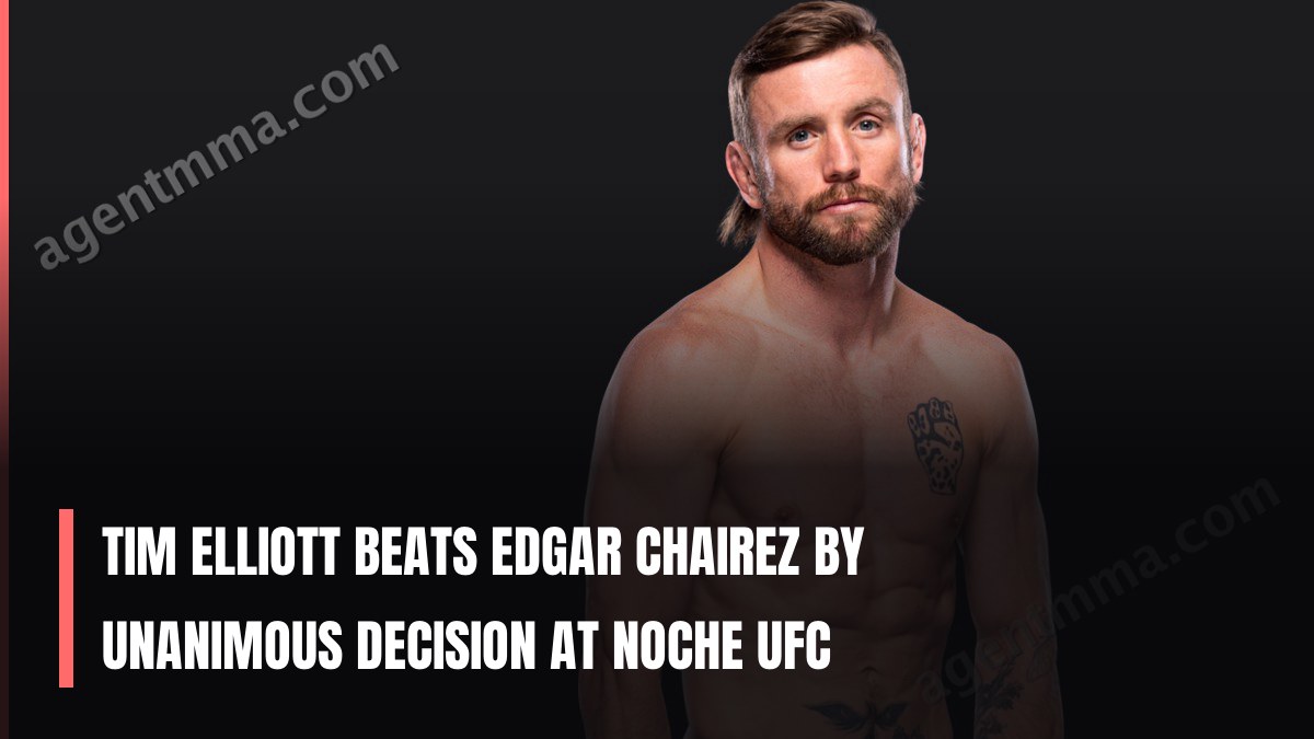 Tim Elliott Beats Edgar Chairez by Unanimous Decision at Noche UFC