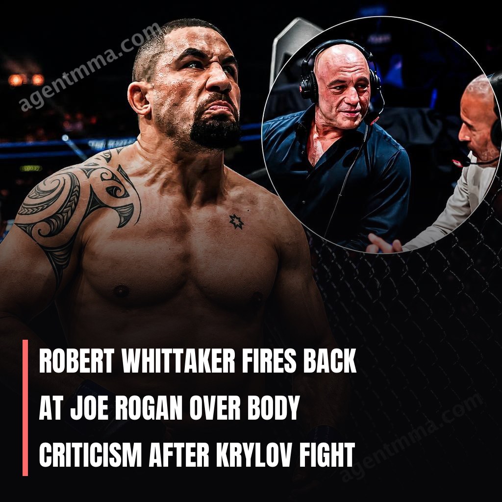 Robert Whittaker Fires Back at Joe Rogan Over Body Criticism After Krylov Fight
