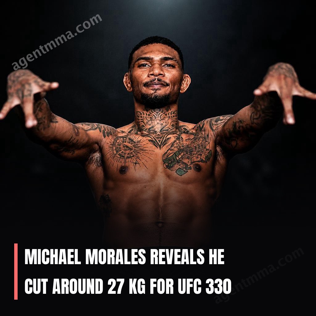 Michael Morales Reveals He Cut Around 27 kg for UFC 330