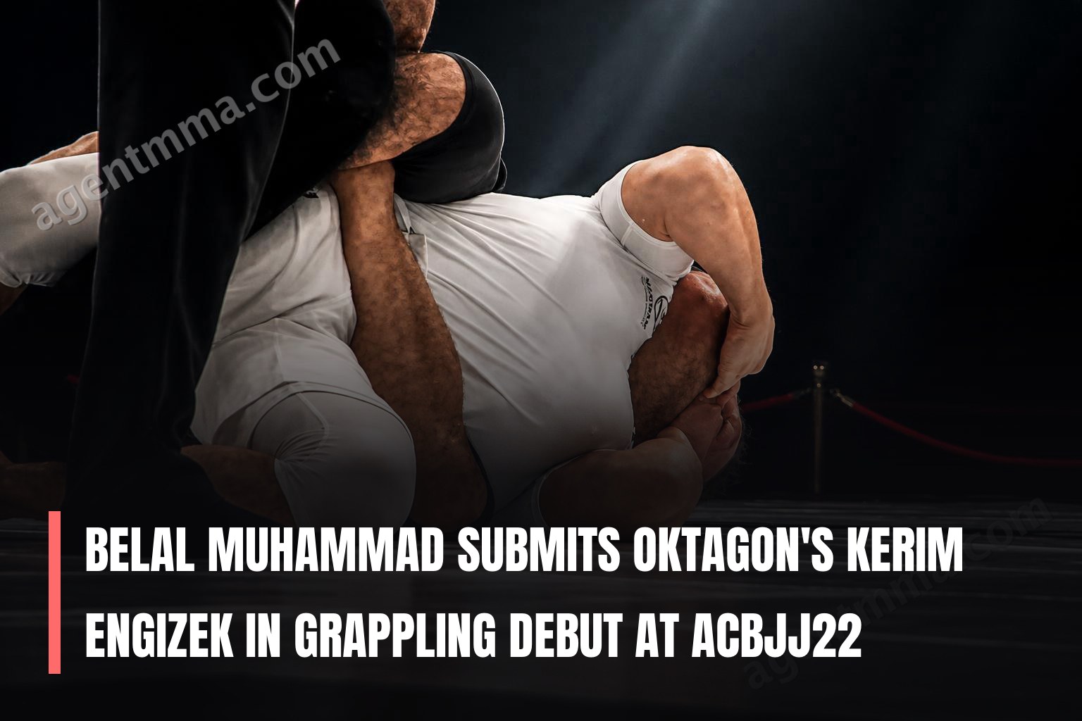 Belal Muhammad Submits Oktagon's Kerim Engizek in Grappling Debut at ACBJJ22