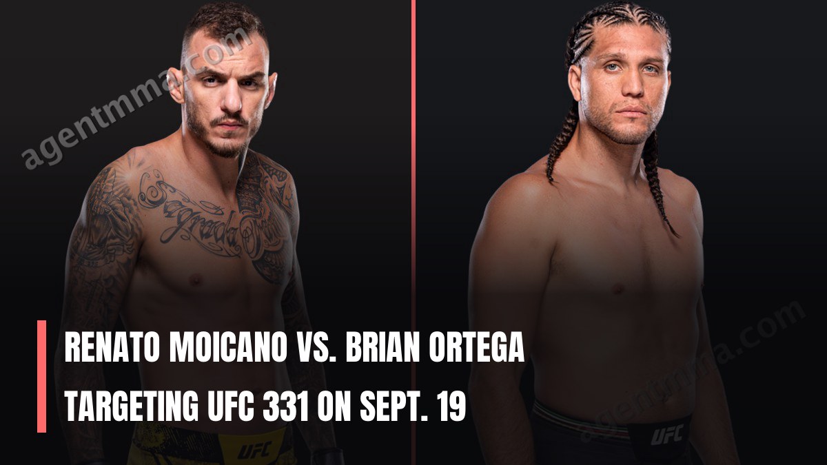 Renato Moicano vs. Brian Ortega Targeting UFC 331 on Sept. 19