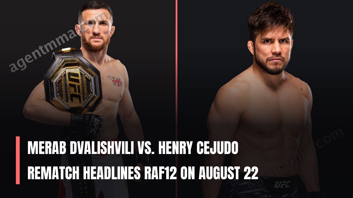 Merab Dvalishvili vs. Henry Cejudo Rematch Headlines RAF12 on August 22