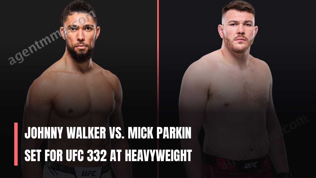 Johnny Walker vs. Mick Parkin Set for UFC 332 at Heavyweight