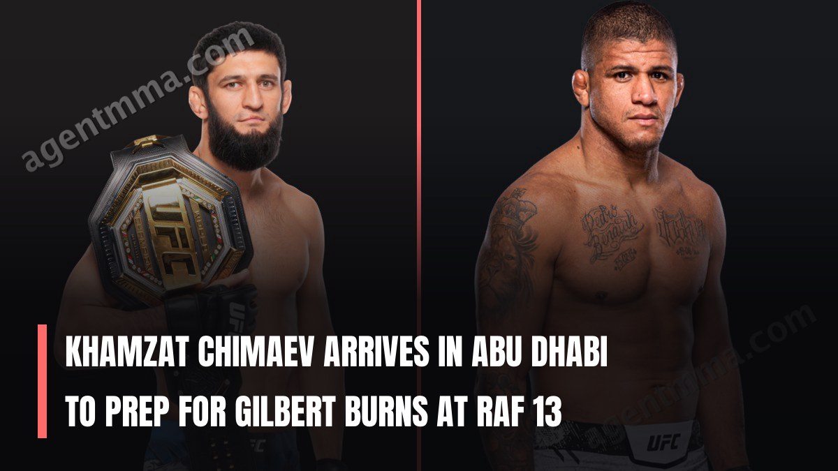 Khamzat Chimaev Arrives in Abu Dhabi to Prep for Gilbert Burns at RAF 13