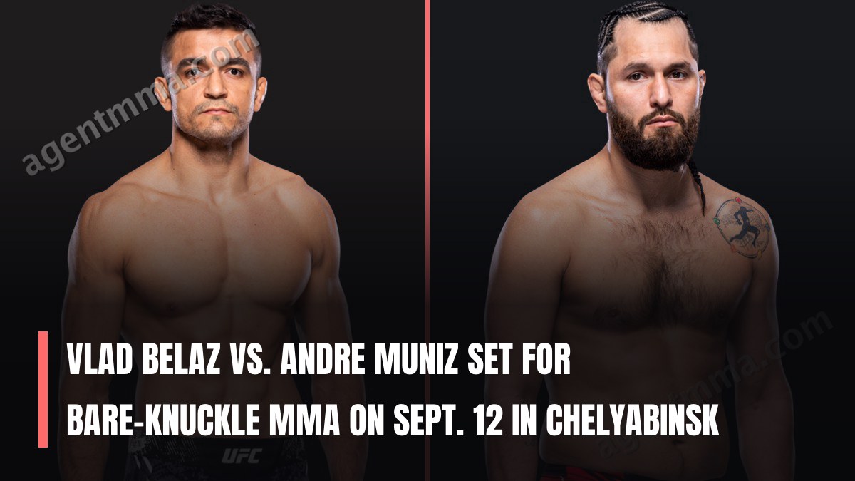 Vlad Belaz vs. Andre Muniz Set for Bare-Knuckle MMA on Sept. 12 in Chelyabinsk