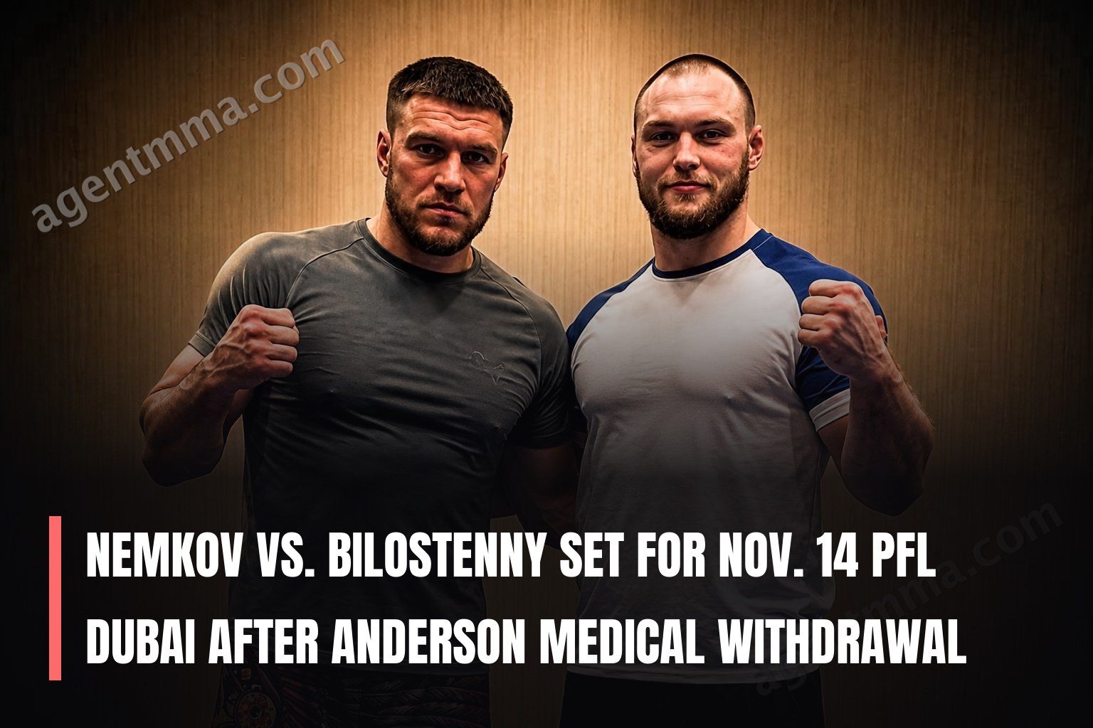 Nemkov vs. Bilostenny Set for Nov. 14 PFL Dubai After Anderson Medical Withdrawal