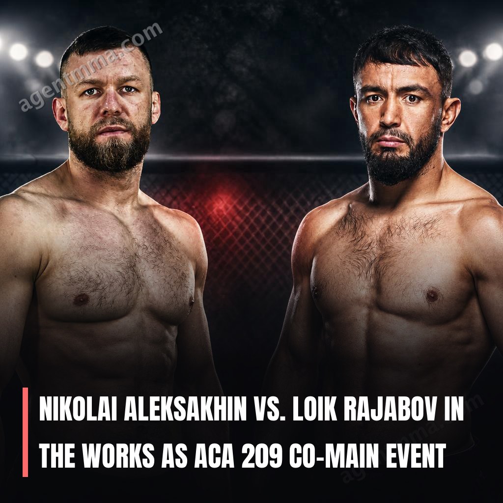 Nikolai Aleksakhin vs. Loik Rajabov in the works as ACA 209 co-main event