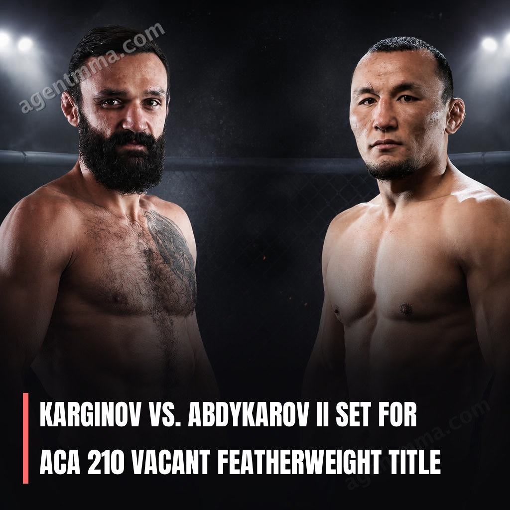 Karginov vs. Abdykarov II Set for ACA 210 Vacant Featherweight Title