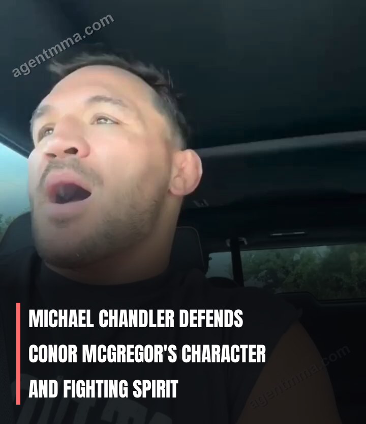 Michael Chandler defends Conor McGregor's character and fighting spirit