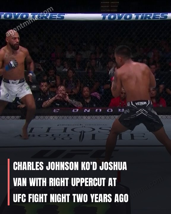 Charles Johnson KO'd Joshua Van with Right Uppercut at UFC Fight Night Two Years Ago