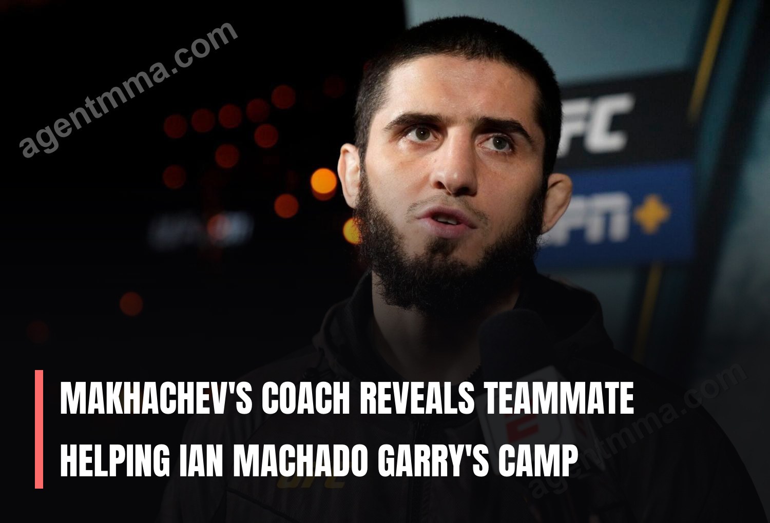 Makhachev's coach reveals teammate helping Ian Machado Garry's camp