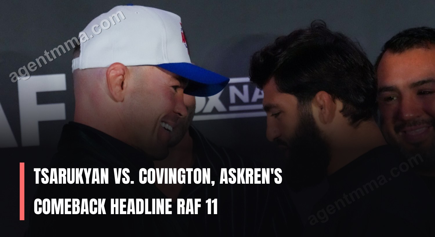 Tsarukyan vs. Covington, Askren's Comeback Headline RAF 11