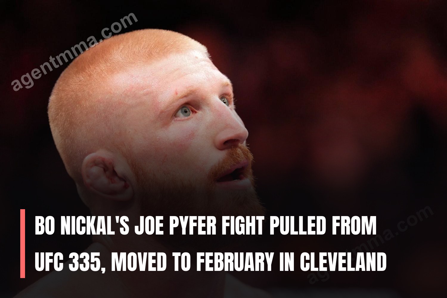 Bo Nickal's Joe Pyfer fight pulled from UFC 335, moved to February in Cleveland