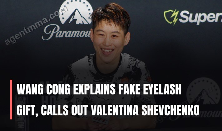 Wang Cong Explains Fake Eyelash Gift, Calls Out Valentina Shevchenko