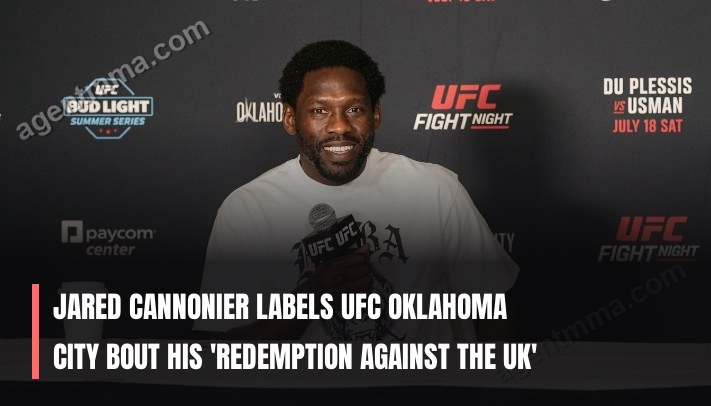 Джаред Каннонье назвал бой на UFC Oklahoma City своим 'искуплением против Великобритании'