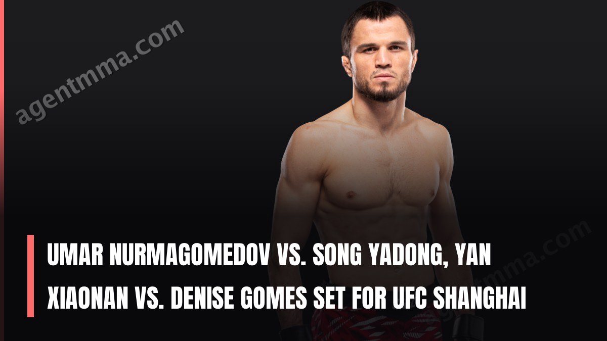 Umar Nurmagomedov vs. Song Yadong, Yan Xiaonan vs. Denise Gomes Set for UFC Shanghai