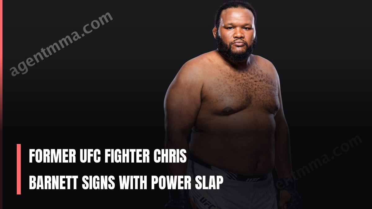 Former UFC Fighter Chris Barnett Signs with Power Slap
