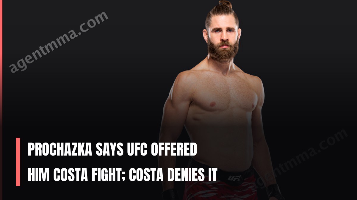 Prochazka Says UFC Offered Him Costa Fight; Costa Denies It