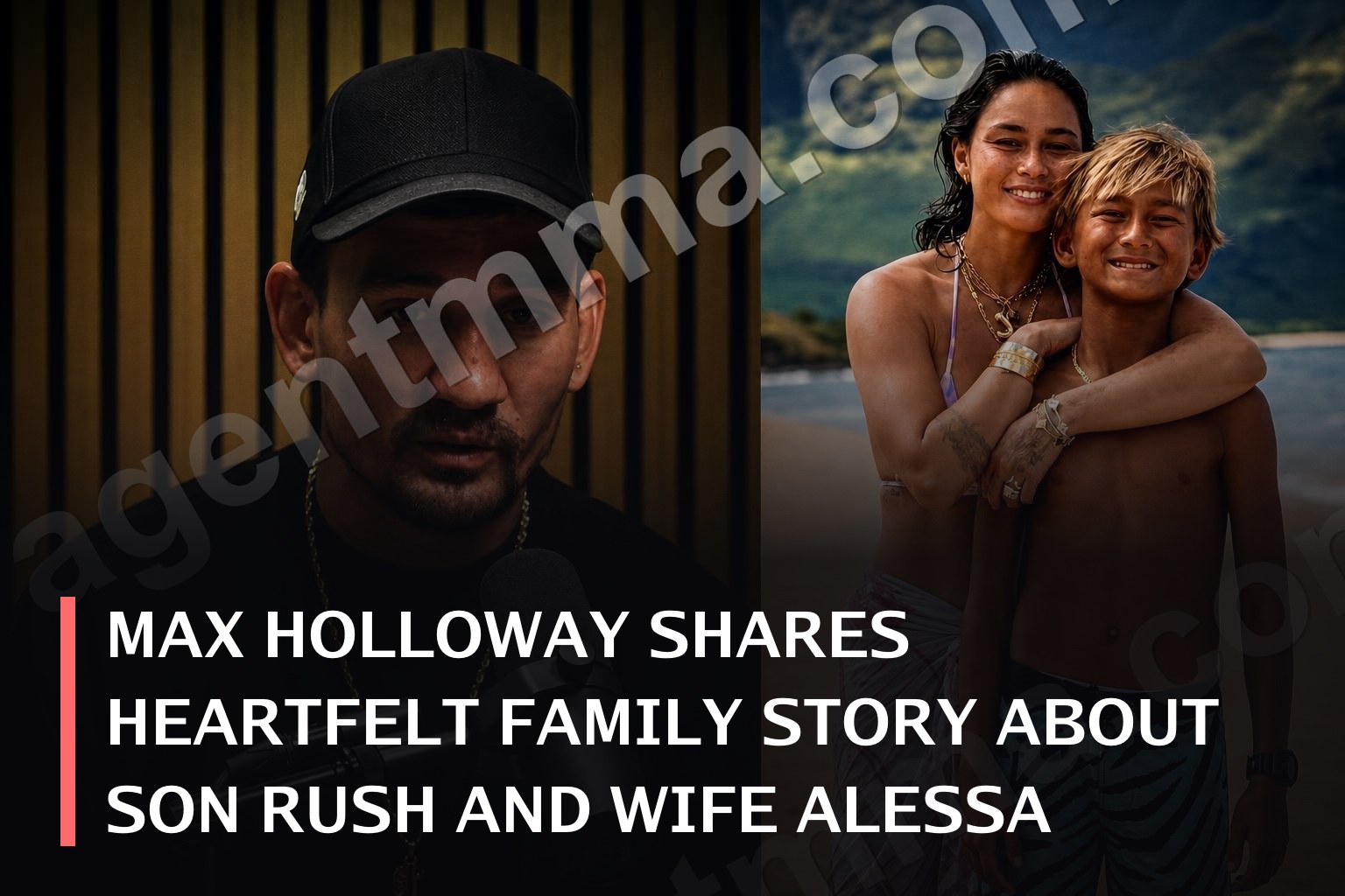 Max Holloway comparte historia familiar emotiva sobre su hijo Rush y su esposa Alessa