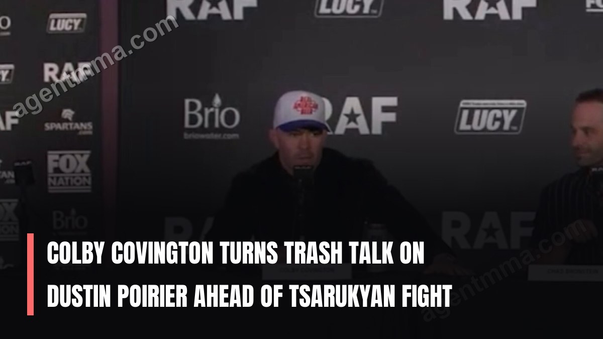 Colby Covington Turns Trash Talk on Dustin Poirier Ahead of Tsarukyan Fight