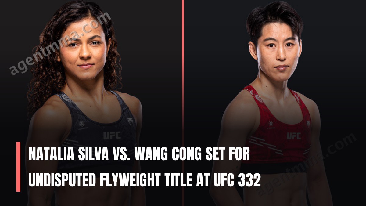 Natalia Silva vs. Wang Cong Set for Undisputed Flyweight Title at UFC 332