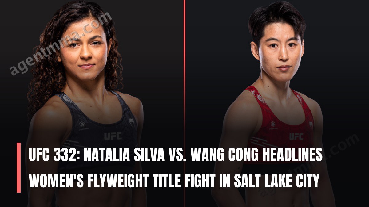 UFC 332: Natalia Silva vs. Wang Cong Headlines Women's Flyweight Title Fight in Salt Lake City