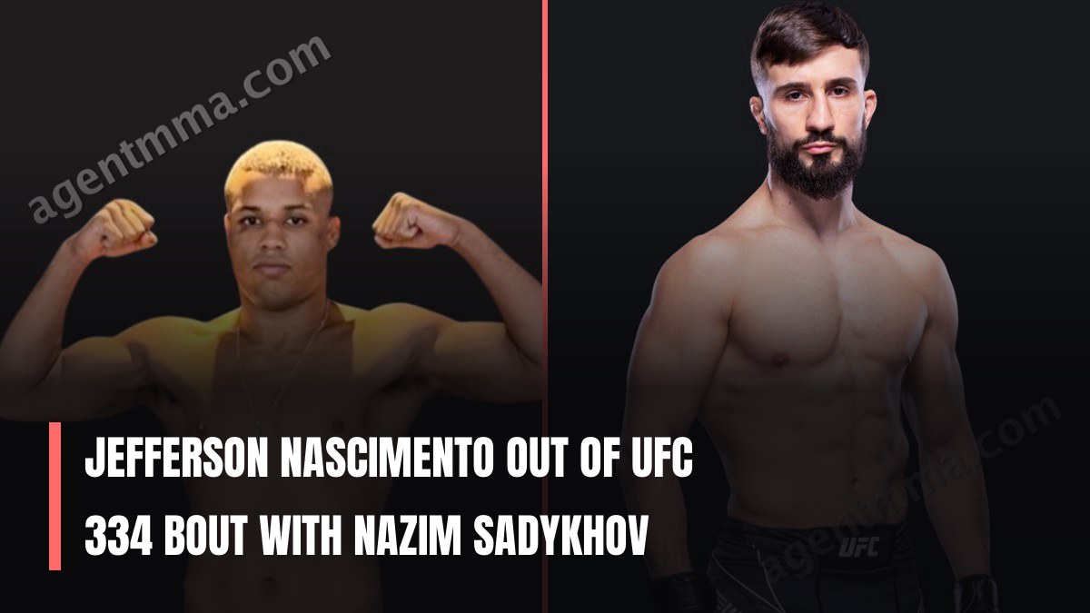 Jefferson Nascimento out of UFC 334 bout with Nazim Sadykhov