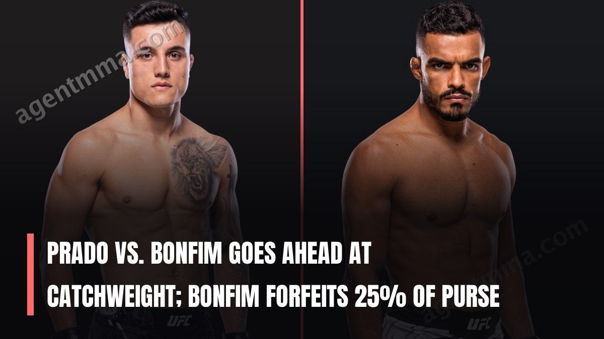 Prado vs. Bonfim Goes Ahead at Catchweight; Bonfim Forfeits 25% of Purse