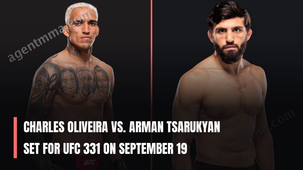 Charles Oliveira vs. Arman Tsarukyan Set for UFC 331 on September 19