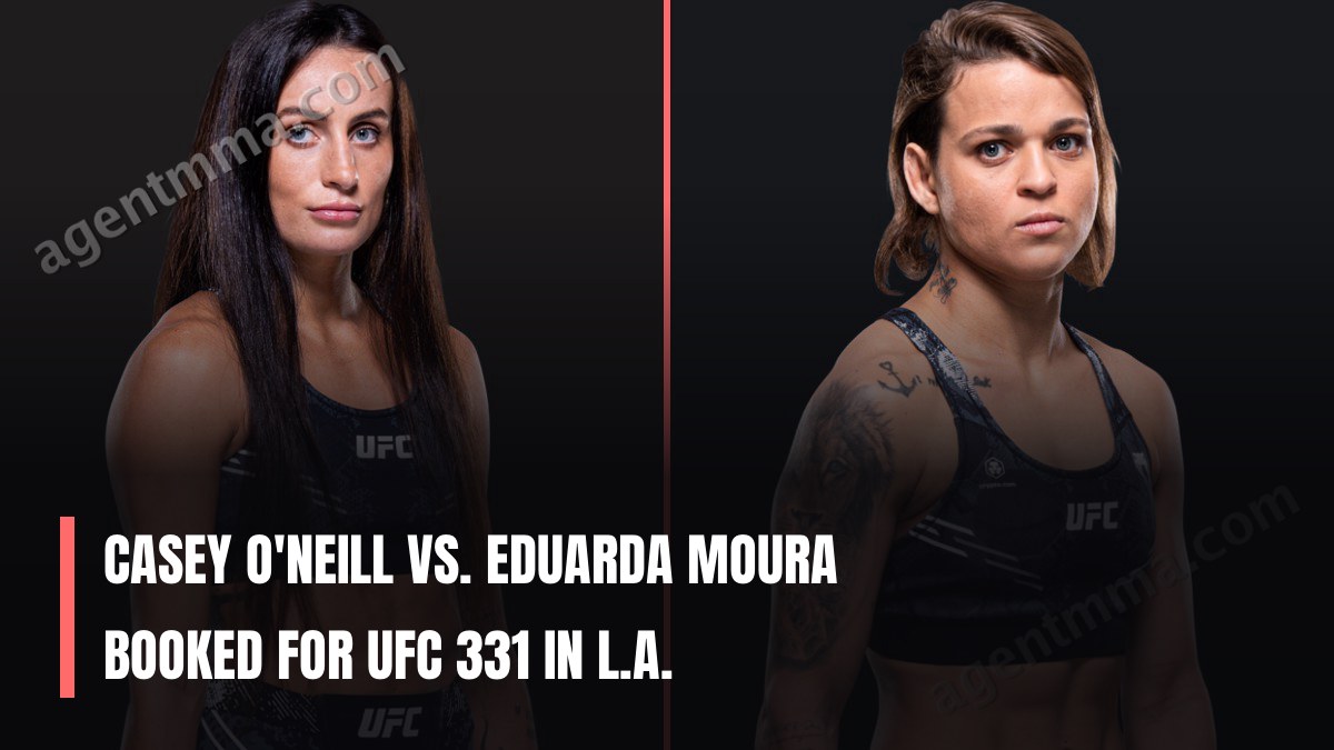 Casey O'Neill vs. Eduarda Moura Booked for UFC 331 in L.A.