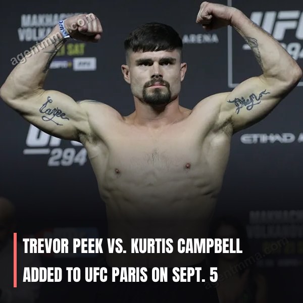 Trevor Peek vs. Kurtis Campbell added to UFC Paris on Sept. 5