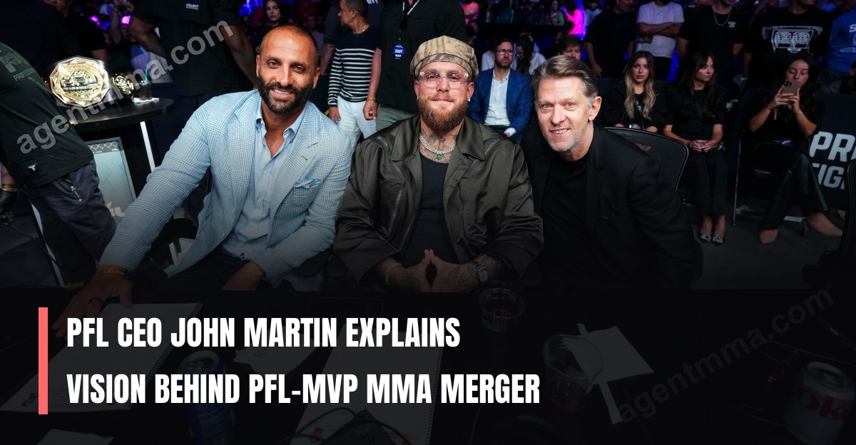 PFL CEO John Martin Explains Vision Behind PFL-MVP MMA Merger