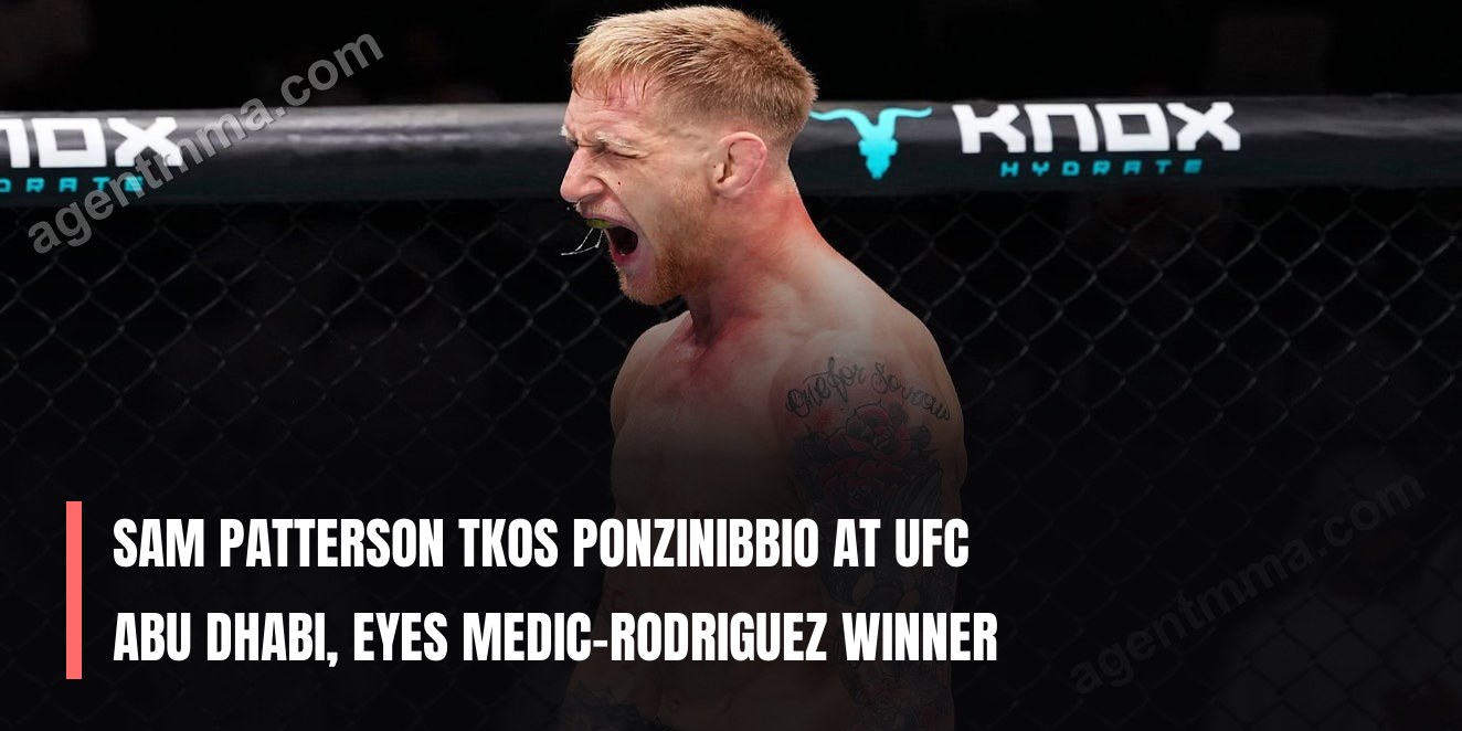 Sam Patterson TKOs Ponzinibbio at UFC Abu Dhabi, eyes Medic-Rodriguez winner