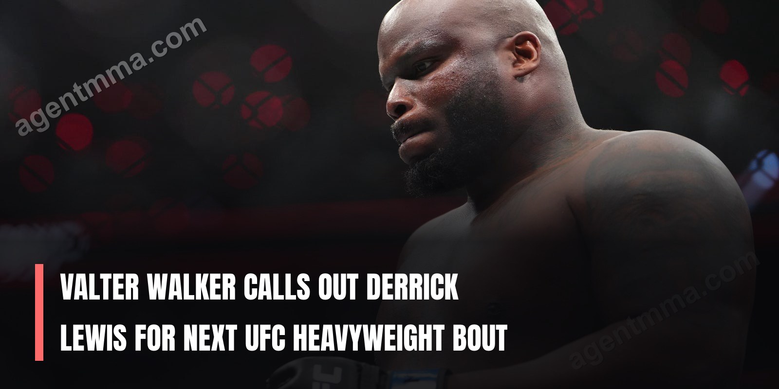 Valter Walker Calls Out Derrick Lewis for Next UFC Heavyweight Bout