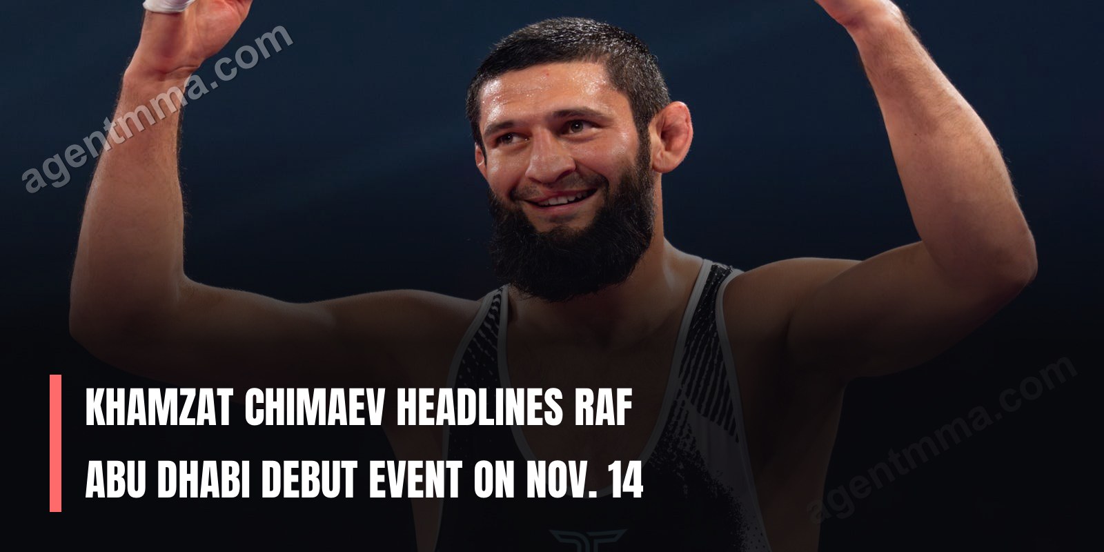 Khamzat Chimaev Headlines RAF Abu Dhabi Debut Event on Nov. 14