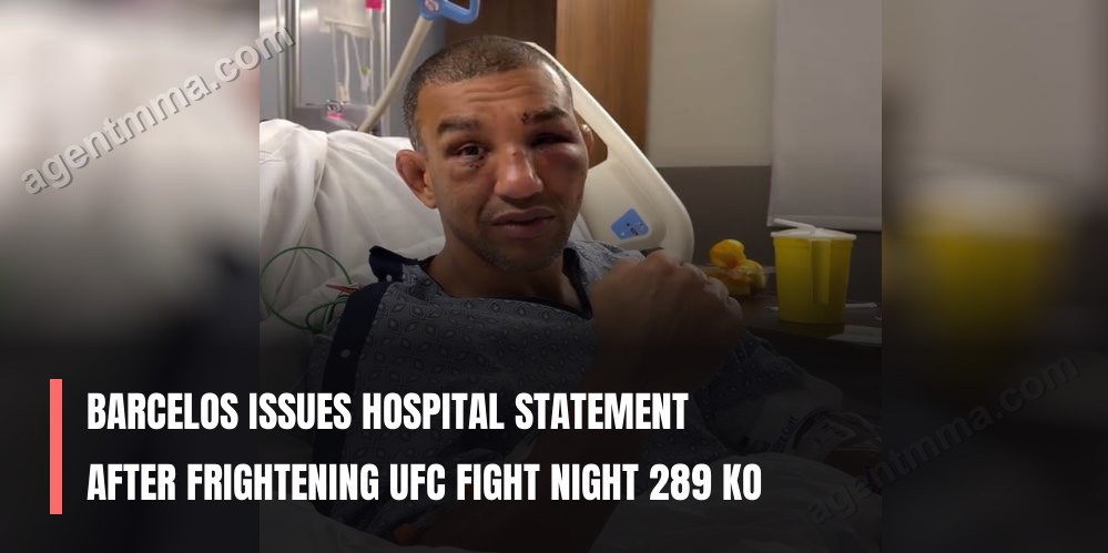 Barcelos Issues Hospital Statement After Frightening UFC Fight Night 289 KO