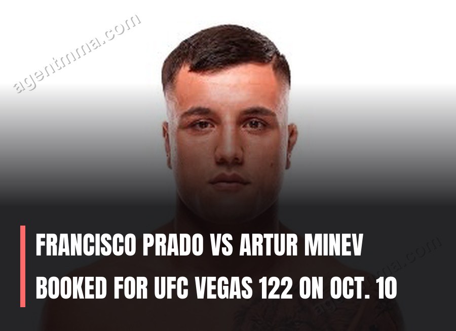 Francisco Prado vs Artur Minev booked for UFC Vegas 122 on Oct. 10