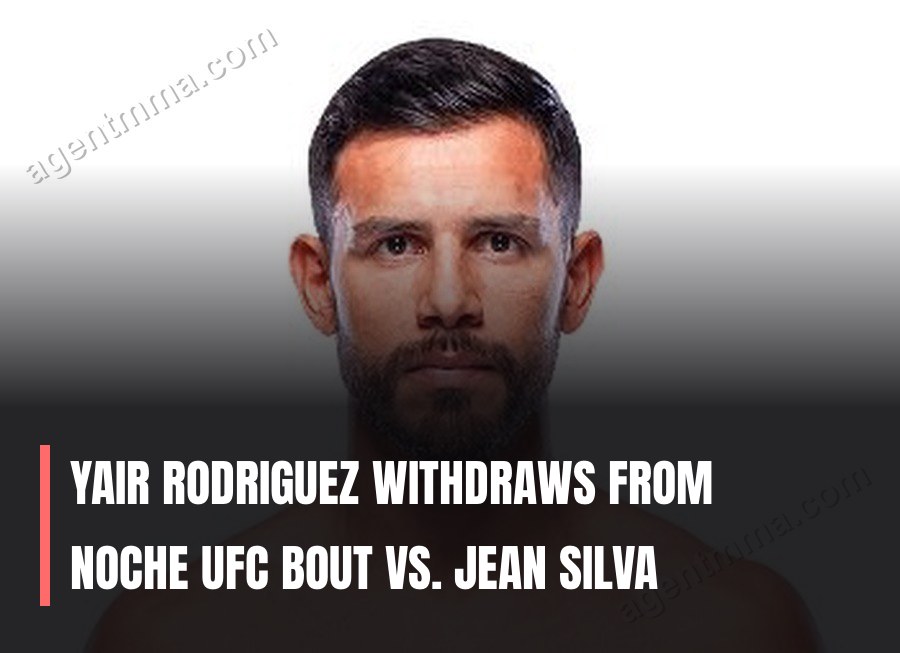 Яир Родригес снялся с боя против Жана Силвы на Noche UFC