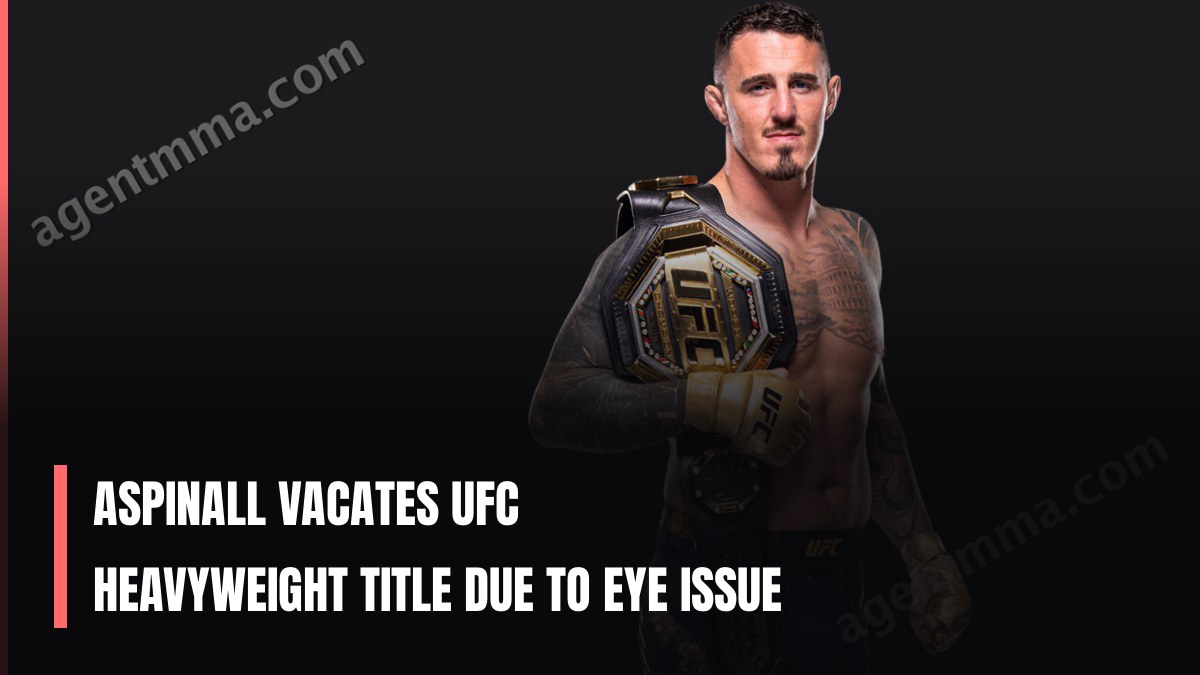 Aspinall Vacates UFC Heavyweight Title Due to Eye Issue
